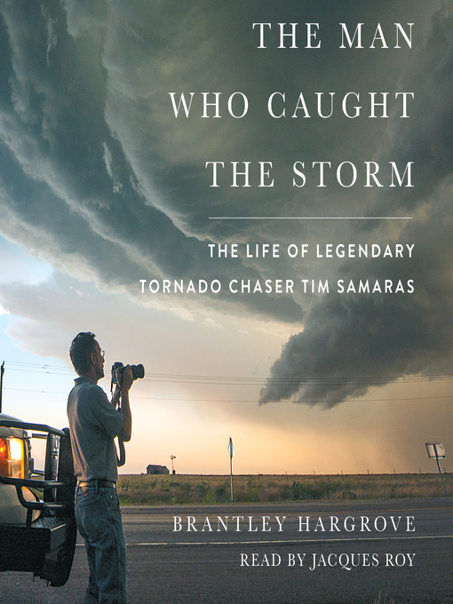 Title details for The Man Who Caught the Storm by Brantley Hargrove - Available